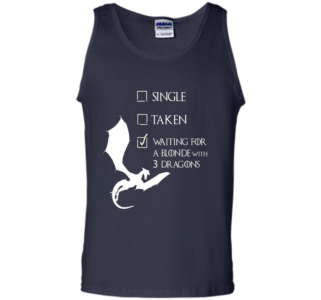 Single Taken Waiting For Blonde With 3 Three Dragons T-Shirt t-shirt Navy