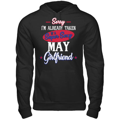 Sorry I'm Already Taken By A Super Sexy May Girlfriend Gildan - Pullover Hoodie Black