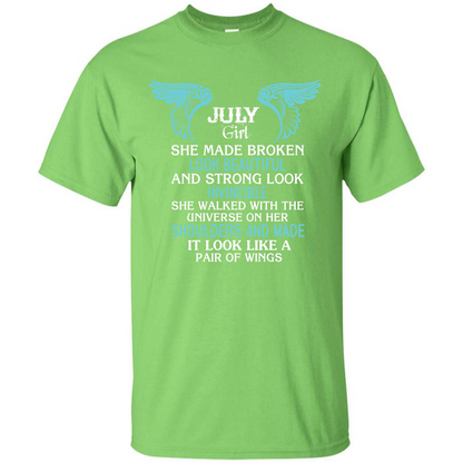 July Girl She Made Broken Look Beautiful T-shirt Lime