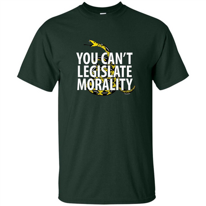 Gadsden Libertarian T-shirt You Can't Legislate Morality Forest Green