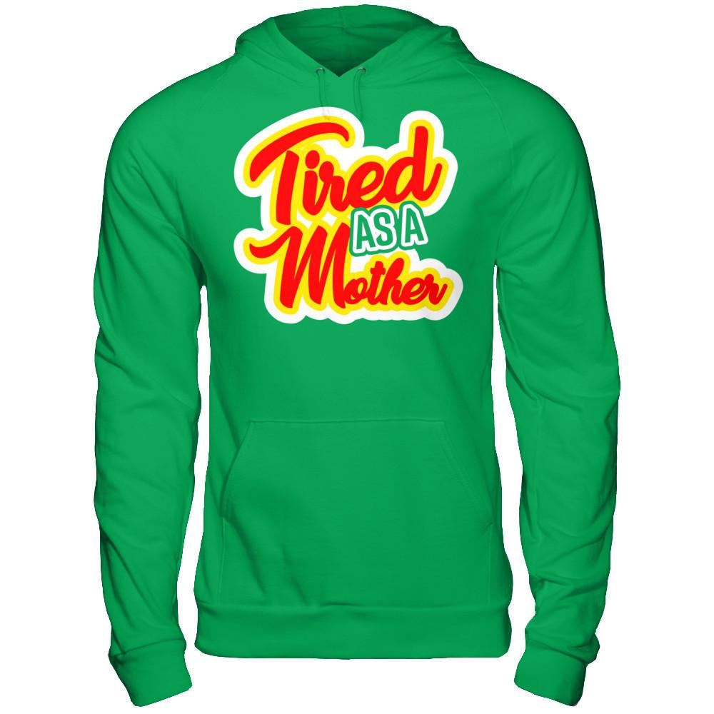Tired As A Mother Gildan - Pullover Hoodie Irish Green