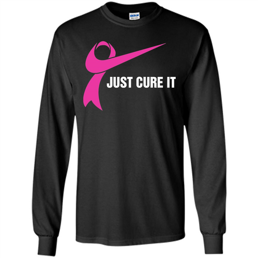 Breast Cancer Just Cure It T-Shirt Black