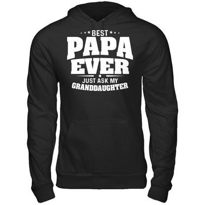 Fathers Day T-shirt Best Papa Ever Just Ask My Granddaughter Gildan - Pullover Hoodie Black