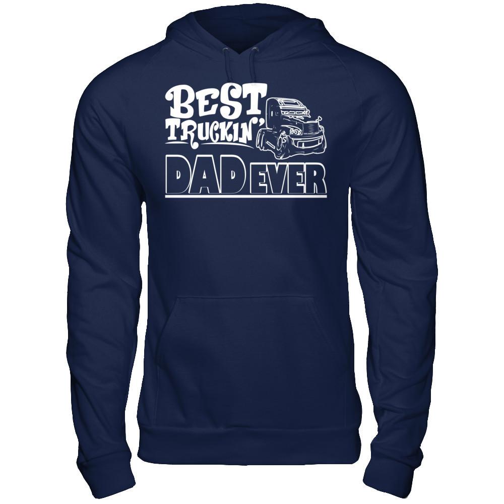 Best Truckin Dad Ever T-shirt Gildan - Pullover Hoodie Navy