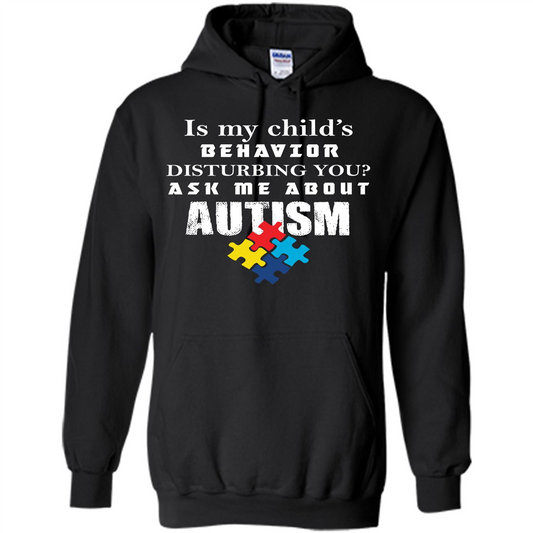 Autism Awareness T-shirt Is My Child‰۪s Behavior Disturbing You T-shirt Black