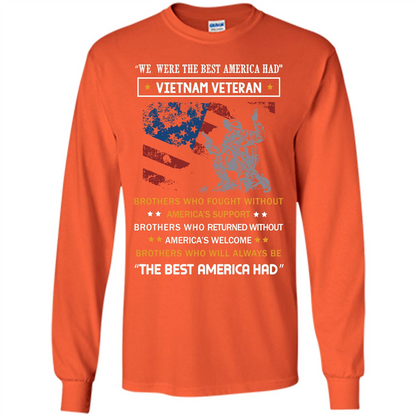 Military T-shirt We Were The Best America Had Vietnam Veteran Orange