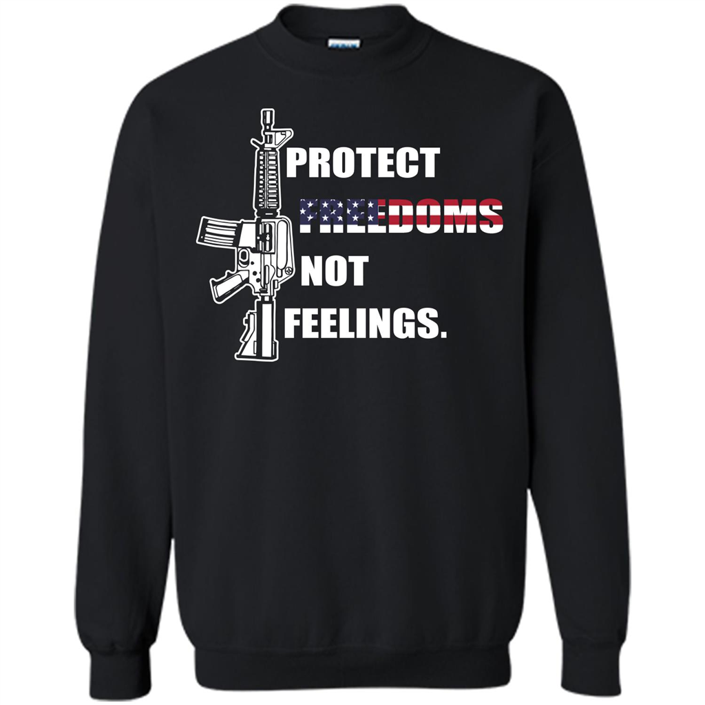 Military T-shirt Protect Freedoms Not Feelings Black
