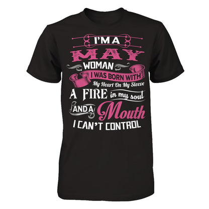 Iäó»m A May Woman I Was Born With My Heart On My Sleeve A Fire In My Soul And A Mouth I Canäó»t Control Gildan - Short Sleeve Tee Black