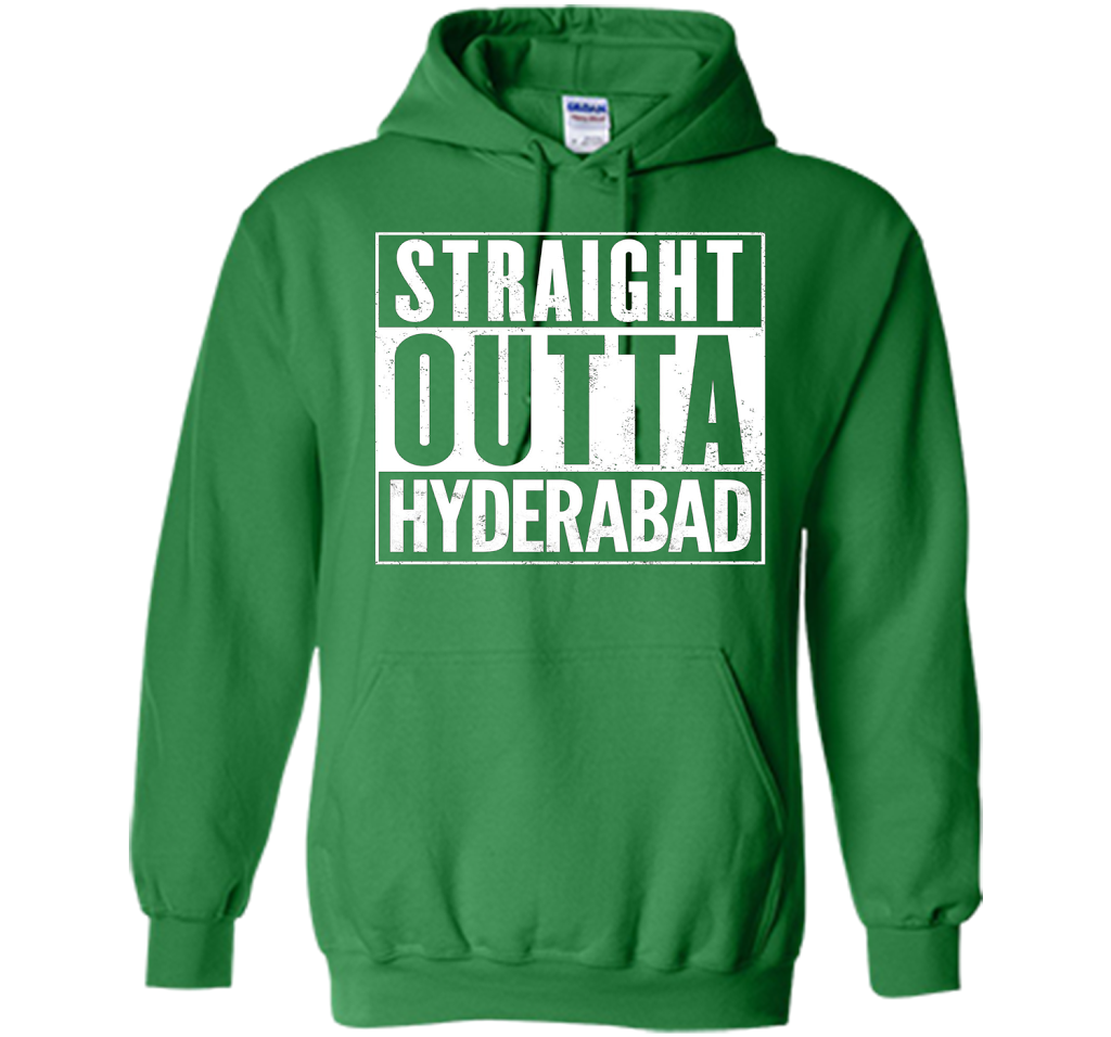 Straight Outta HYDERABAD T-Shirt cool shirt Irish Green