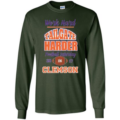 Work Hard Tailgate Harder in Clemson SC Game Day T-shirt Forest Green