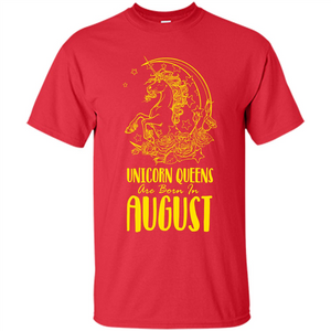 Augus Unicorn T-shirt Unicorn Queens Are Born In August