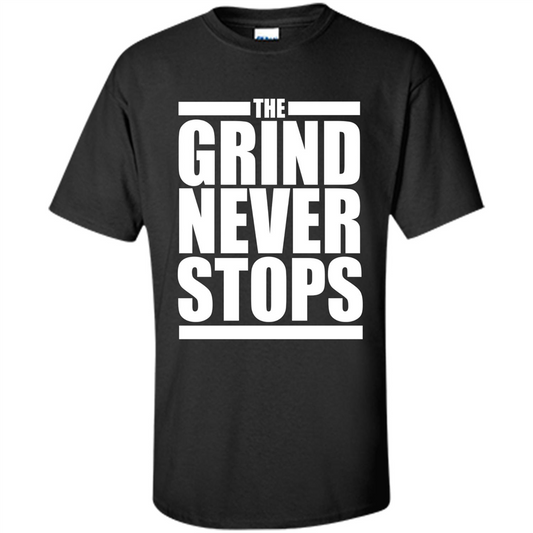 The Grind Never Stops T-shirt Black