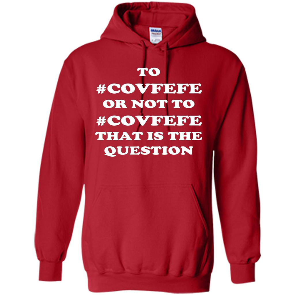 Funny Joke T-shirt American. To Covfefe Or Not To. That Is The Question Red