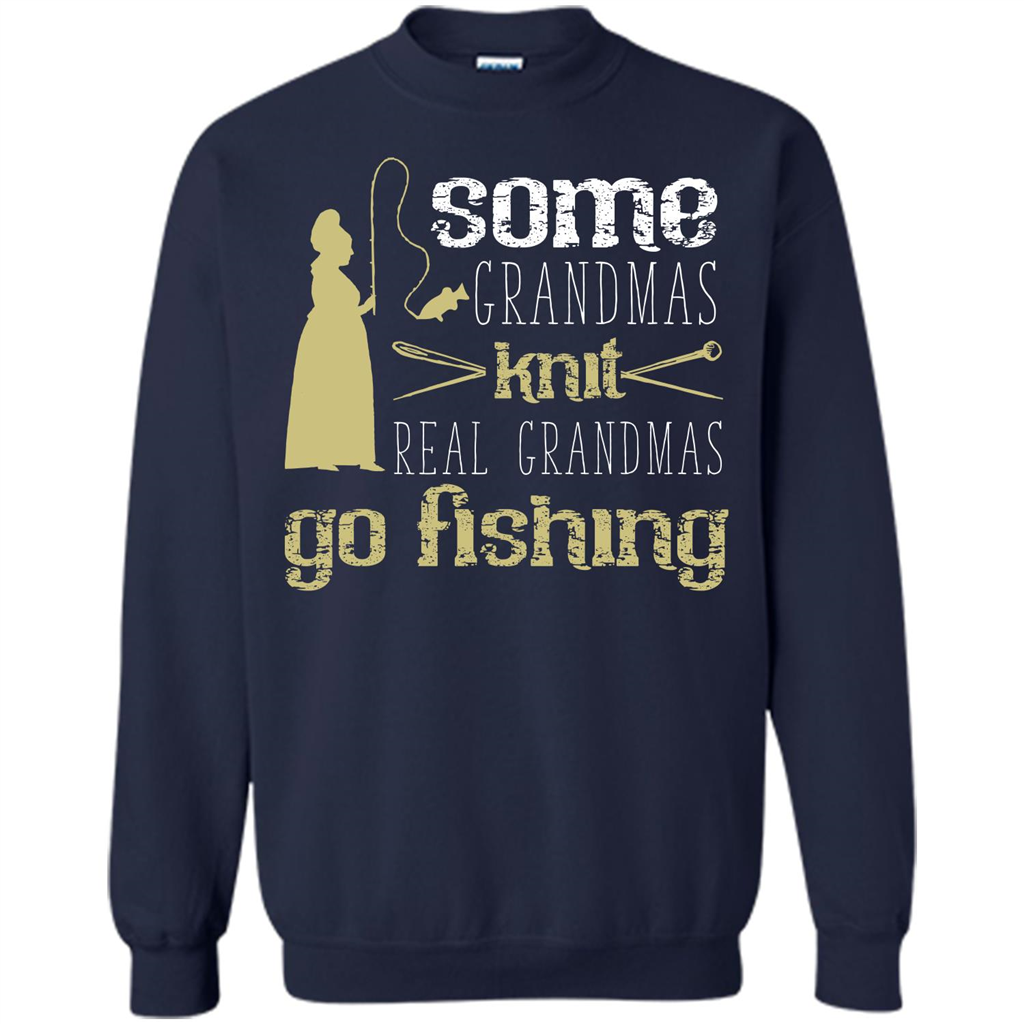Nana T-shirt Some Grandmas Knit Real Grandmas Go Fishing Navy
