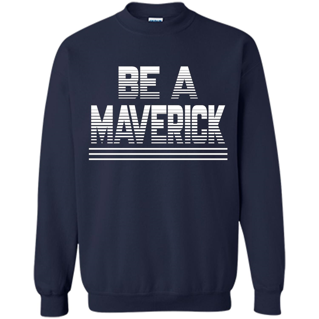 Funny Be A Maverick T-Shirt Navy