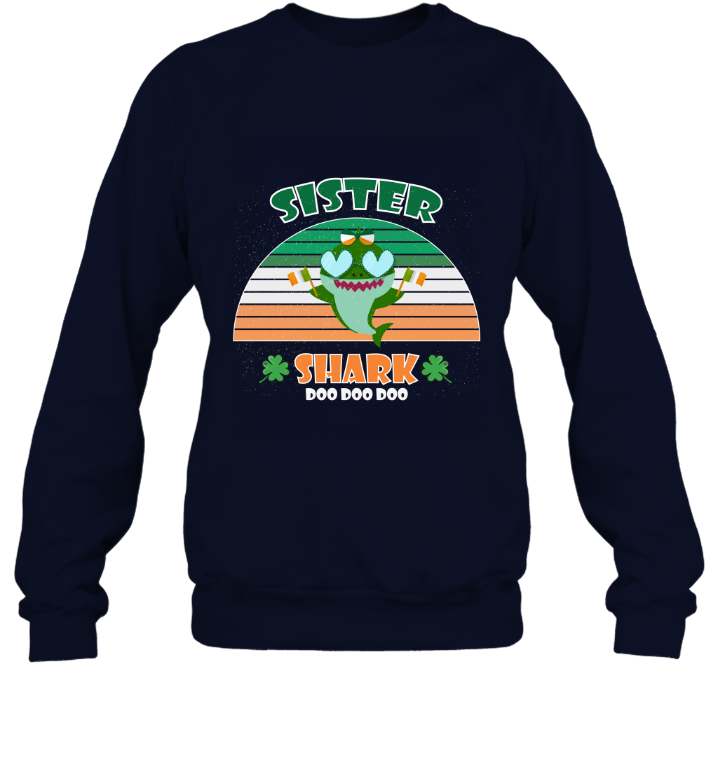 Irish Sister Shark Saint Patricks Day Family Shirt Sweatshirt Navy