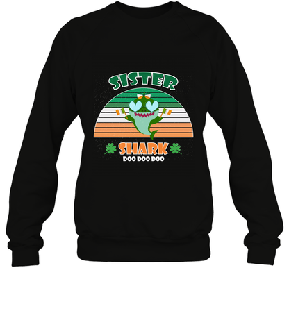 Irish Sister Shark Saint Patricks Day Family Shirt Sweatshirt Black