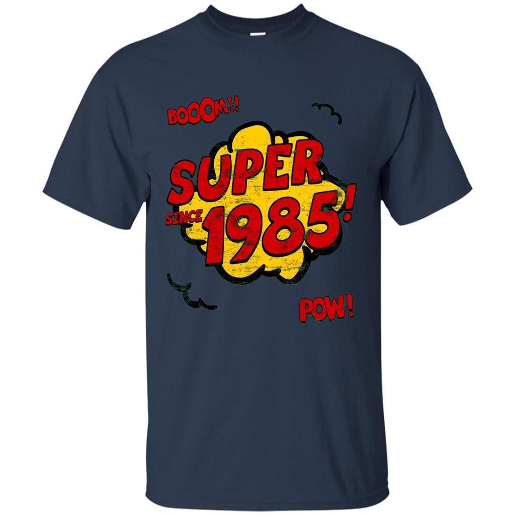Birthday Gift T-shirt Super Since 1985 Navy