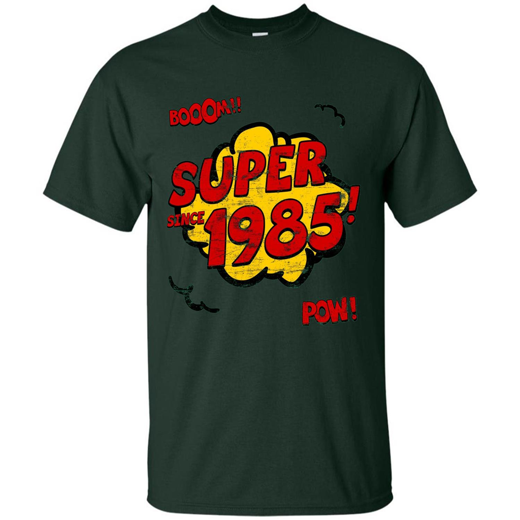 Birthday Gift T-shirt Super Since 1985 Forest Green