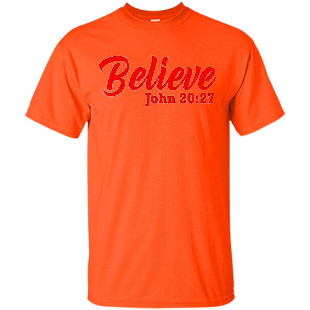 Bible Church Ministry Believe John 20:27 T-shirt Orange