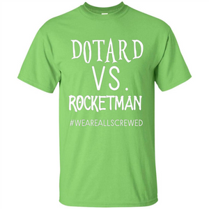 Rocketman Vs. The World Of DOTARD T-shirt