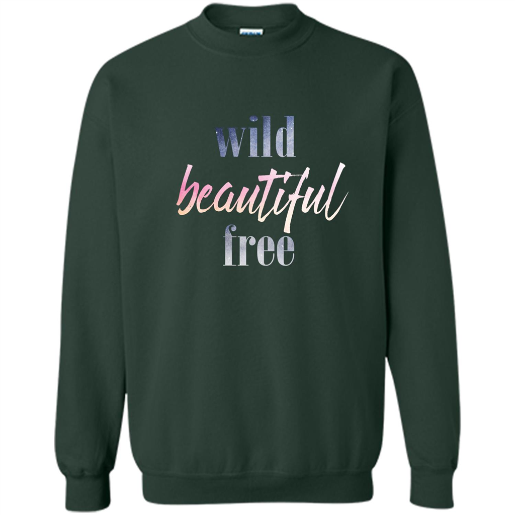 Wild Beautiful Free T-shirt Forest Green