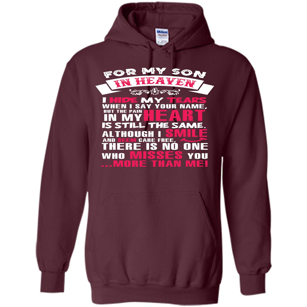 Family T-shirt For My Son In Heaven I Hide My Tears T-shirt Maroon