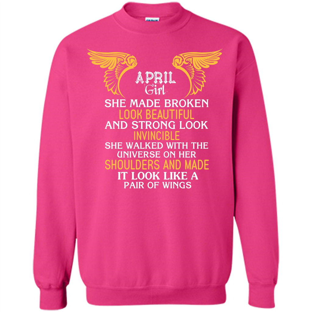 April Girl She Made Broken Look Beautiful T-shirt Heliconia