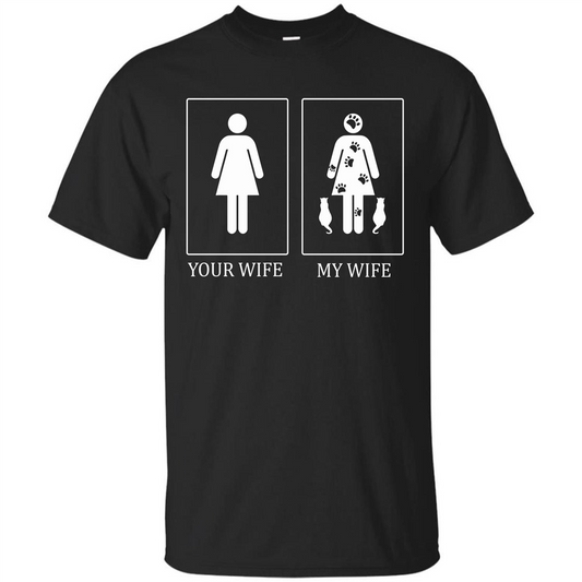 Husband T-shirt Your Wife My Wife T-shirt Black