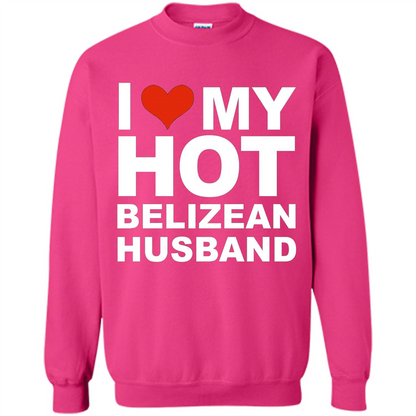I Love My Hot Belizean Husband T-shirt Wife Marriage Belize Heliconia