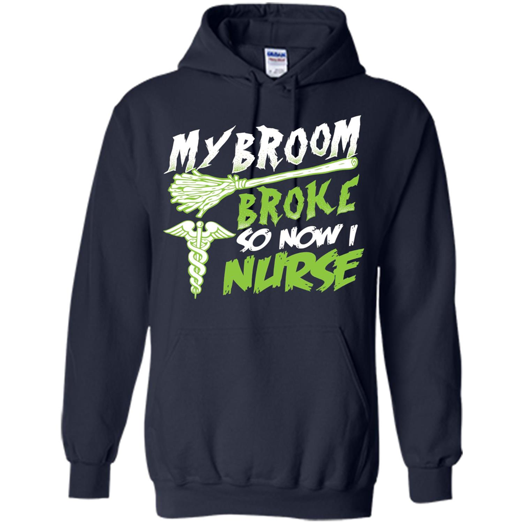 Nurse T-shirt My Broom Broke So Now I Nurse Funny Halloween T-Shirt Navy