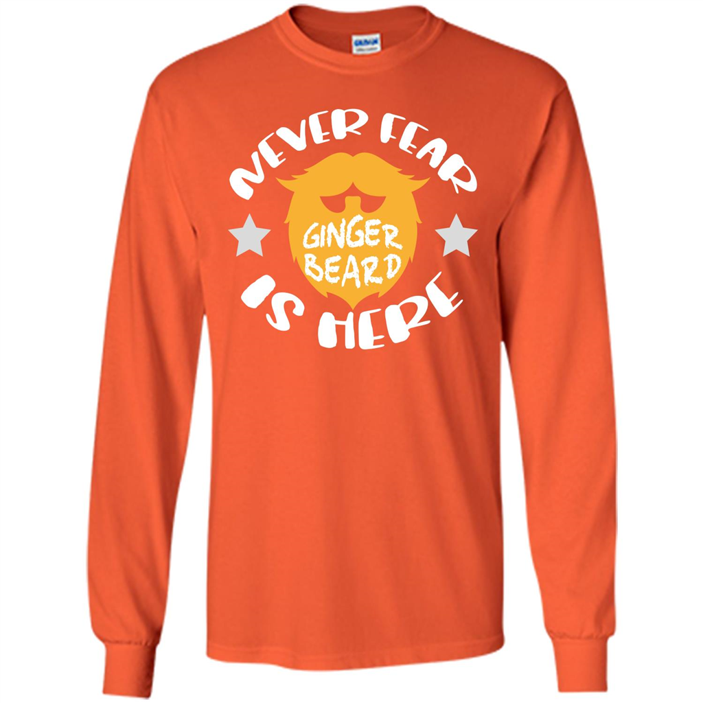 Bearded T-shirt Never Fear Ginger Beard Is Here Orange