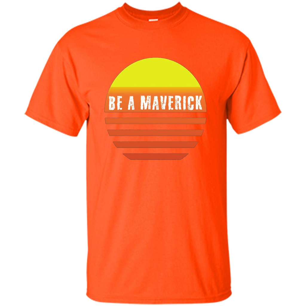 Be A Maverick t-shirt Orange