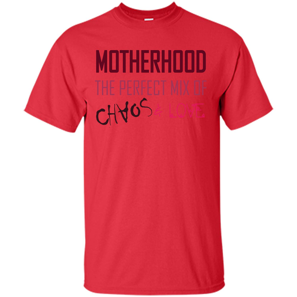 Motherhood T-shirt The Perfect Mix Of Chaos And Love Red