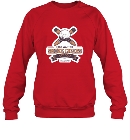 Smoke Cigar Play Golf Take Naps Shirt Sweatshirt Sweatshirt Red