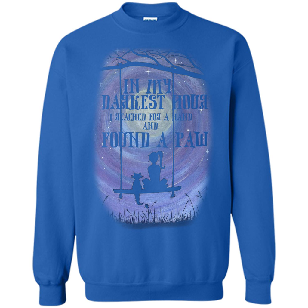 Cat Lover. In My Darkest Hour I Reached For A Hand T-shirt Royal