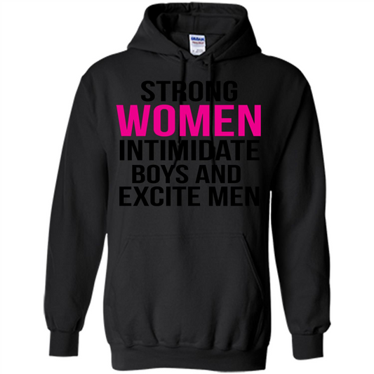 Funny T-Shirt Strong Women Intimidate Boys And Excite Men Black