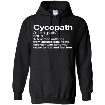 Funny Cycopath Definition T-shirt Crazy Bike Black