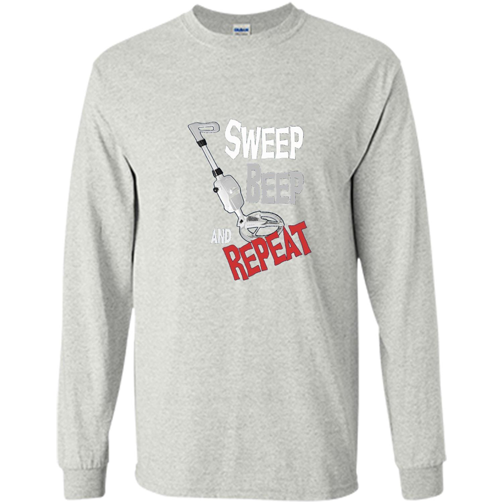 Metal Detector Gold Detecting Sweep Beep Repeat Funny T-shirt