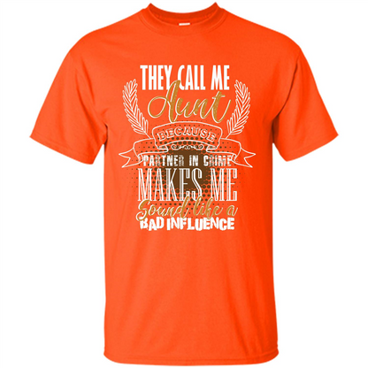 Funny Aunt T-shirt They Call Me Aunt Orange