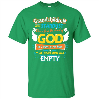 Grandchildren Are Stardust From The Hands Of God T-shirt Irish Green