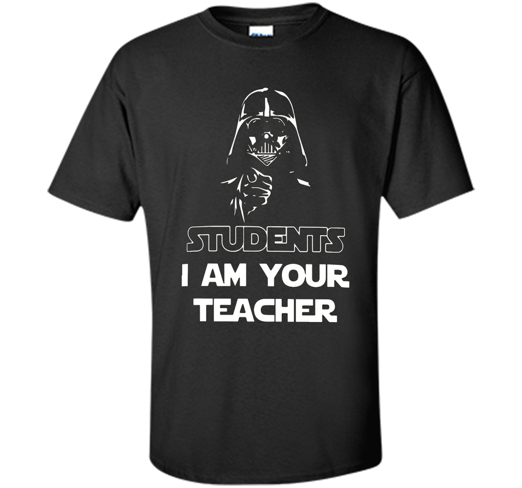 Teacher T-shirt Students I Am Your Teacher Black