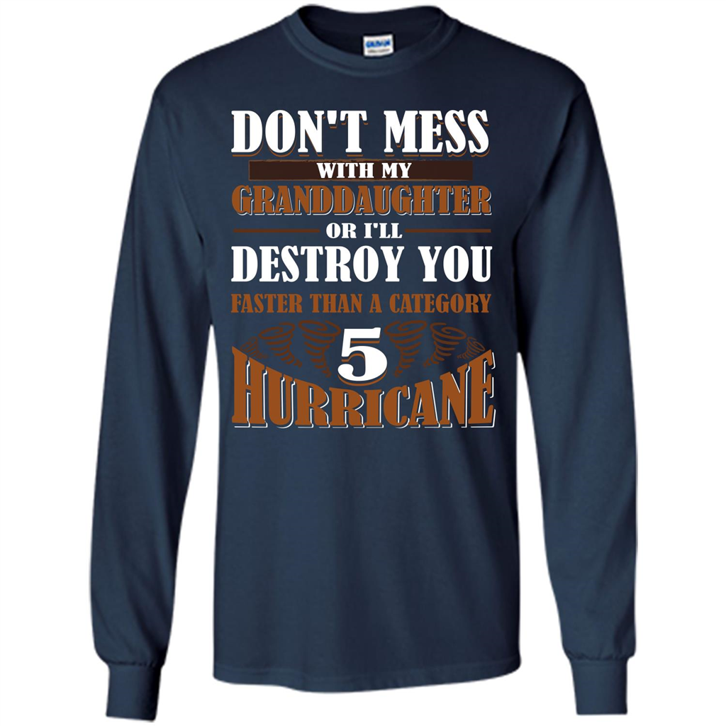 Grandparent T-shirt Don't Mess With My Granddaughter Navy