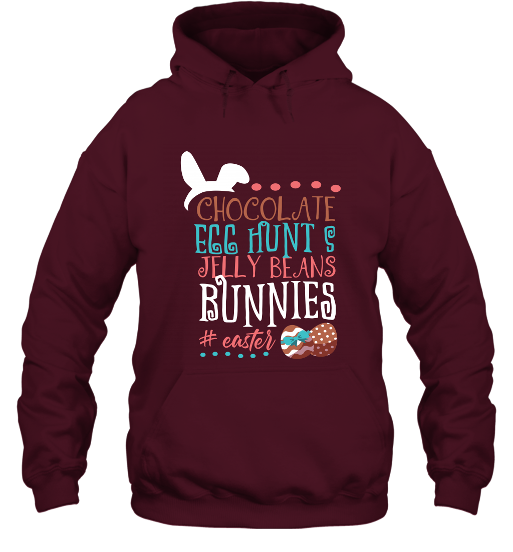 Chocolate Egg Hunts Jelly Beans Bunnies Easter Day Shirt Hoodie Maroon