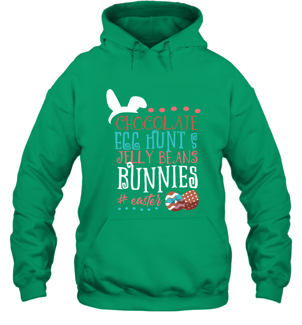 Chocolate Egg Hunts Jelly Beans Bunnies Easter Day Shirt Hoodie Irish