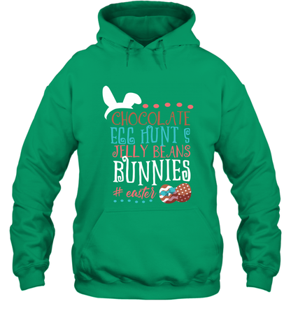 Chocolate Egg Hunts Jelly Beans Bunnies Easter Day Shirt Hoodie Irish