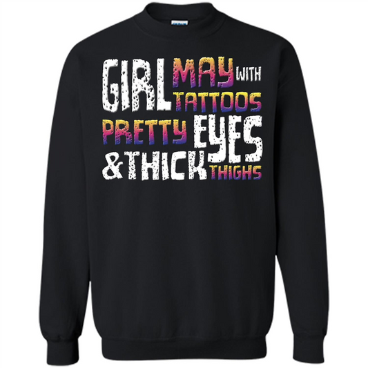 May Girl T-shirt With Tattoos Pretty Eyes and Thick Thighs Black