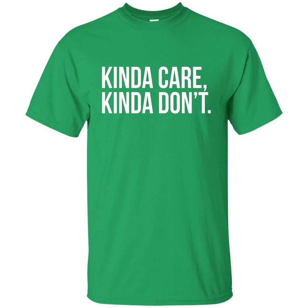 Kinda Care Kinda Don't T-shirt Irish Green