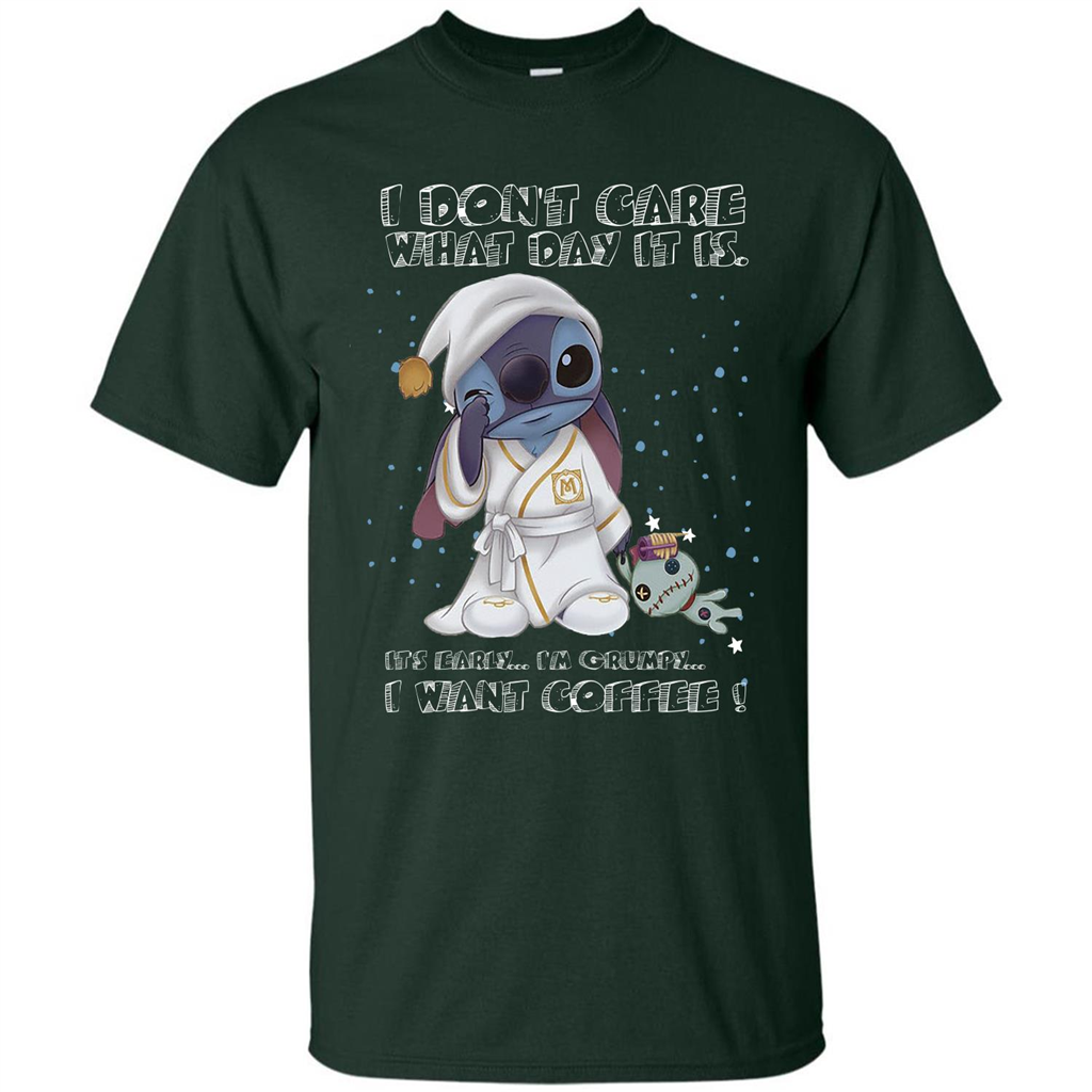 Coffee T-shirt I Don't Care What Day It Is It's Early I Want Coffee T-shirt