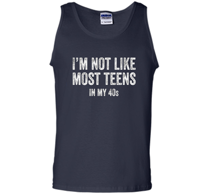 I'm Not Like Most Teens In My 40s T-shirt Navy